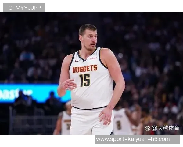 约基奇首节状态低迷仅得3分6板4助表现不佳球队面临挑战